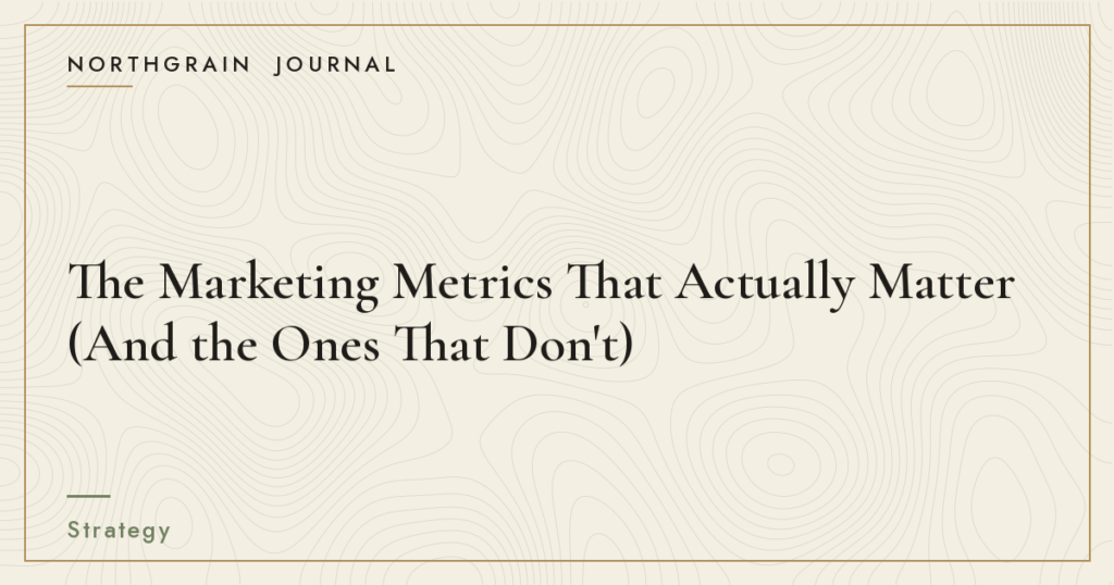 Cream and bronze Northgrain Journal cover titled "The Marketing Metrics That Actually Matter (And the Ones That Don't)"